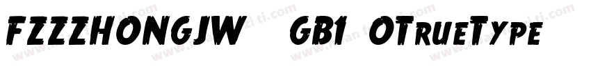 FZZZHONGJW--GB1-0TrueType字体转换