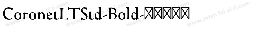 CoronetLTStd-Bold字体转换