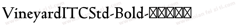 VineyardITCStd-Bold字体转换