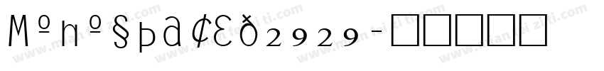 Monospaced2929字体转换