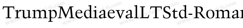 TrumpMediaevalLTStd-Roman字体转换