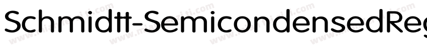Schmidtt-SemicondensedRegular字体转换