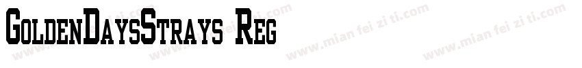 GoldenDaysStrays-Reg字体转换