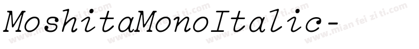 MoshitaMonoItalic字体转换