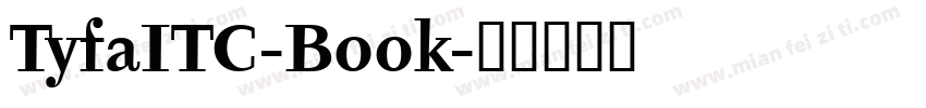 TyfaITC-Book字体转换