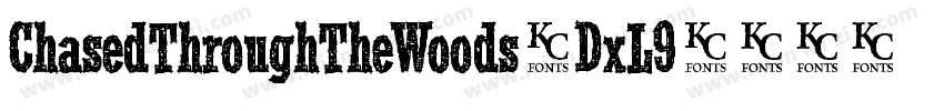 ChasedThroughTheWoods-DxL9字体转换