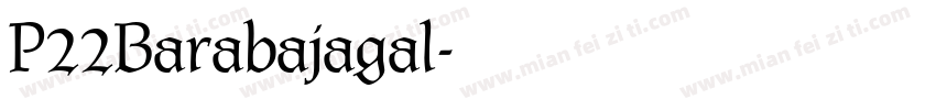 P22Barabajagal字体转换
