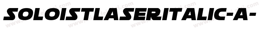 SoloistLaserItalic-A字体转换
