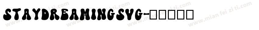 StayDreamingSVG字体转换