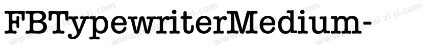 FBTypewriterMedium字体转换