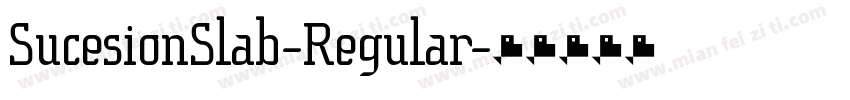 SucesionSlab-Regular字体转换