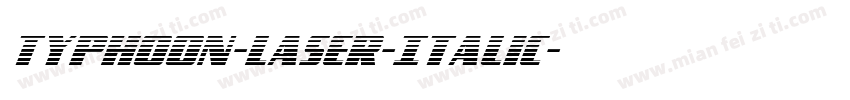 Typhoon-Laser-Italic字体转换