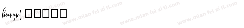 bouquet字体转换