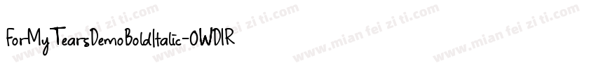 ForMyTearsDemoBoldItalic-0WD1R字体转换