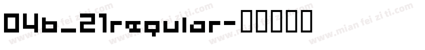 04b_21regular字体转换