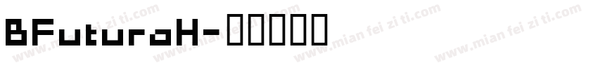 BFuturaH字体转换