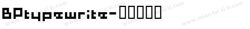 BPtypewrite字体转换