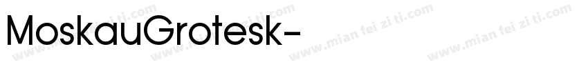 MoskauGrotesk字体转换