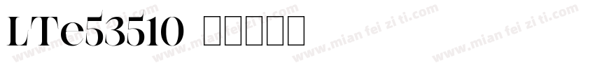 LTe53510字体转换