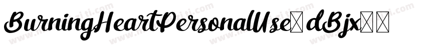 BurningHeartPersonalUse-dBjx字体转换