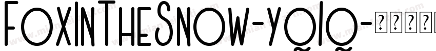 FoxInTheSnow-yq1q字体转换
