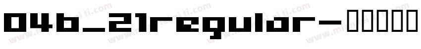 04b_21regular字体转换