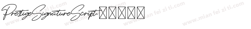 PrestigeSignatureScript字体转换