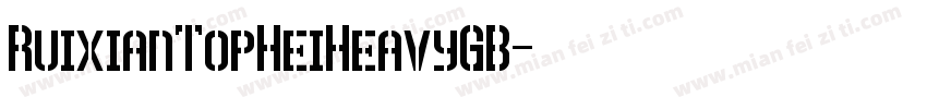 RuixianTopHeiHeavyGB字体转换