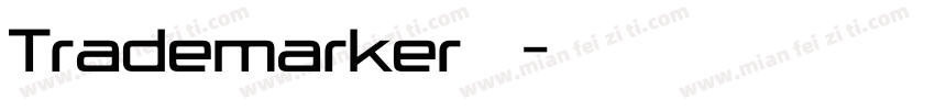 Trademarker字体字体转换
