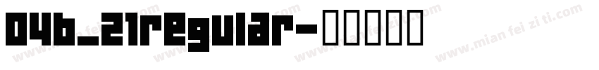 04b_21regular字体转换