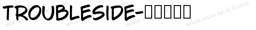 TroubleSide字体转换
