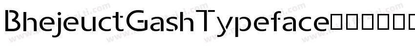 BhejeuctGashTypeface字体转换
