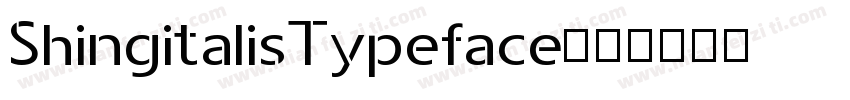 ShingitalisTypeface字体转换