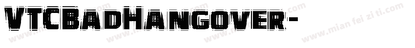 VTCBadHangover字体转换