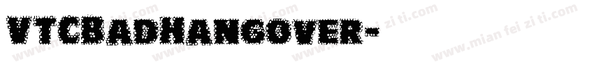 VTCBadHangover字体转换