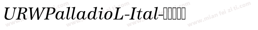 URWPalladioL-Ital字体转换