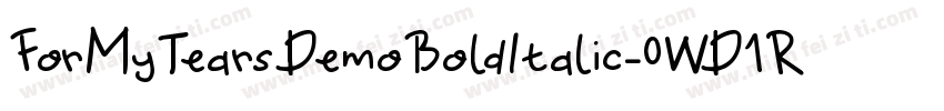 ForMyTearsDemoBoldItalic-0WD1R字体转换
