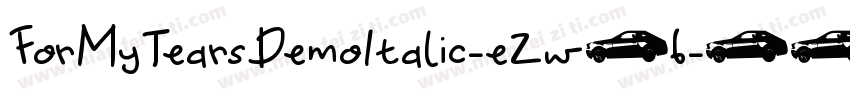 ForMyTearsDemoItalic-eZw46字体转换
