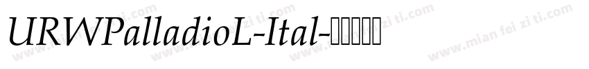 URWPalladioL-Ital字体转换