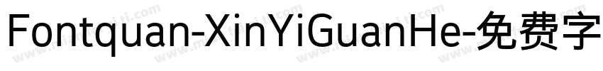 Fontquan-XinYiGuanHe字体转换