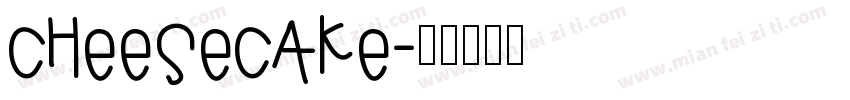 Cheesecake字体转换