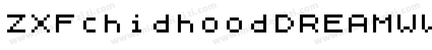 ZXFchidhoodDREAMWW字体转换