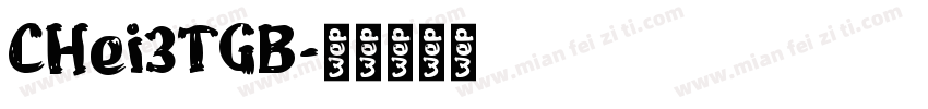 CHei3TGB字体转换