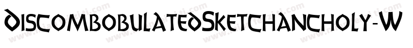 DiscombobulatedSketchancholy-WPGO字体转换