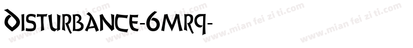 Disturbance-6mrq字体转换