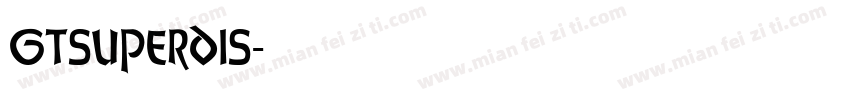 gtsuperdis字体转换