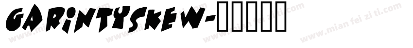GarintySkew字体转换