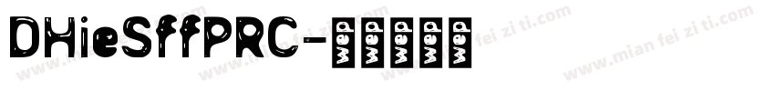 DHieSffPRC字体转换