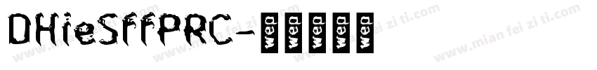DHieSffPRC字体转换