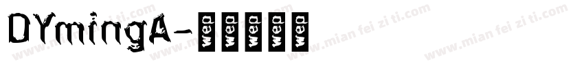 DYmingA字体转换